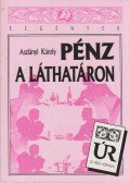 Aszlányi Károly - Pénz a láthatáron