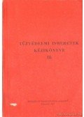 Gelecsényi György - Tűzvédelmi ismeretek kézikönyve IIIl.