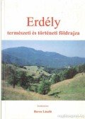 Boros László - Erdély természeti és történeti földrajza
