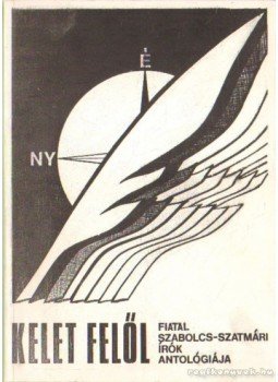 Bory Zsolt (szerk.) - Kelet felől Bory Zsolt (szerk.) - Kelet felől, Nyíregyháza 1974 antikvár könyv