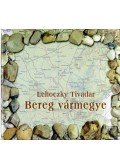 Lehoczky Tivadar - Bereg vármegye