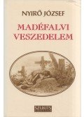 Nyirő József - Madéfalvi veszedelem