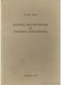 Kálnási Árpád - Szatmári helynévtípusok és történeti rétegződésük (dedikált)