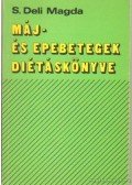 S. Deli Magda - Máj és epebetegek diétáskönyve