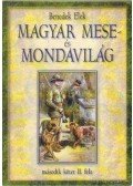 Benedek Elek - Magyar mese- és mondavilág II/2 (reprint)