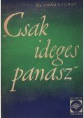 Vikár György - Csak ideges panasz