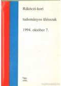 Heckenast Gusztáv,Molnár Sándor,Németh Péter - Rákóczi-kori tudományos ülésszak 1994. október 7.