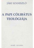 Jáki Szaniszló - A papi cölibátus teológiája