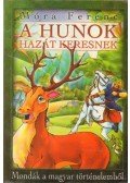 Móra Ferenc - A hunok hazát keresnek