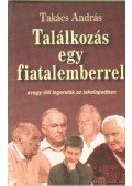 Takács András - Találkozás egy fiatalemberrel