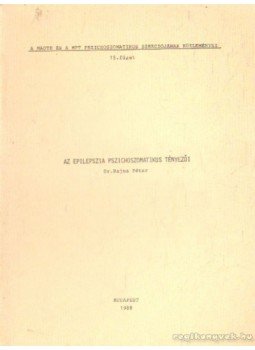 Dr. Rajna Péter - Az epilepszia pszichoszomatikus tényezői Dr. Rajna Péter - Az epilepszia pszichoszomatikus tényezői, Budapest 1988 antikvár könyv
