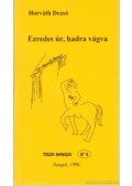 Horváth Dezső - Ezredes úr, hadra vágva