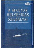 Cziffra Istvánné (szerk.),Nagy Emília (szerk.),Szöllősi Zsuzsanna (szerk.) - A magyar helyesírás szabályai
