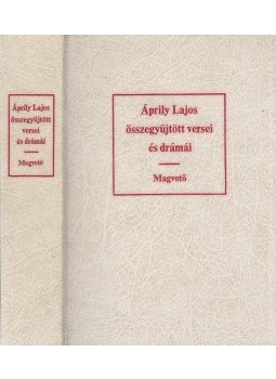 Áprily Lajos - Áprily Lajos összegyűjtött versei és drámái Áprily Lajos - Áprily Lajos összegyűjtött versei és drámái, Budapest 1985 antikvár könyv