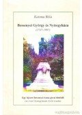 Katona Béla - Bessenyei György és Nyíregyháza; Egy fejezet Bessenyei Anna gávai életéből