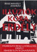 Beke Mihály András - Illúziók kora, Erdély