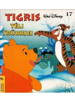 Walt Disney - Tigris téli trükkjei Walt Disney - Tigris téli trükkjei, Budapest 1995 antikvár könyv