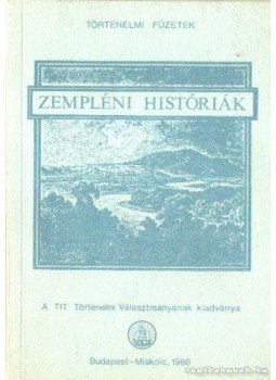 Hőgye István - Zempléni históriák Hőgye István - Zempléni históriák, Budapest-Miskolc 1986 antikvár könyv
