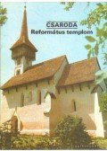 Dercsényi Balázs - Csaroda - Református templom