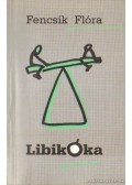 Fencsik Flóra - Libikóka (Dedikált)