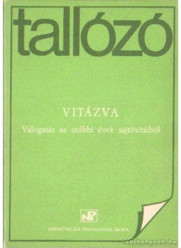 Beke Pál (szerk.) - Vitázva Beke Pál (szerk.) - Vitázva, 0 antikvár könyv