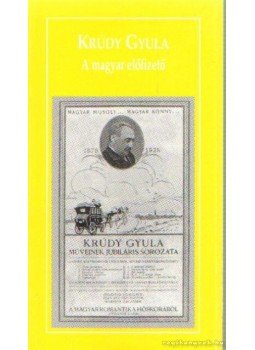 Krúdy Gyula - A magyar előfizető Krúdy Gyula - A magyar előfizető, Veszprém 2006 antikvár könyv
