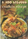 Toró Elza - A 100 legjobb csülkös recept