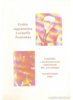 Takács Péter - Erdély nagyasszonya Lorántffy Zsuzsanna Takács Péter - Erdély nagyasszonya Lorántffy Zsuzsanna, Nyíregyháza 2001 antikvár könyv