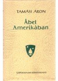 Tamási Áron - Ábel Amerikában