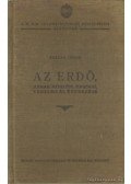 Földes János - Az erdő, annak mívelése, hasznai, védelme és rendezése