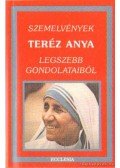 Andrási Zoltán - Szemelvények Teréz anya legszebb gondolataiból
