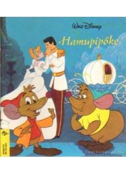 Walt Disney - Hamupipőke Walt Disney - Hamupipőke, Budapest 1995 antikvár könyv