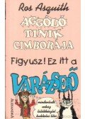 AsQuith, Ros - Aggódó tinik cimborája