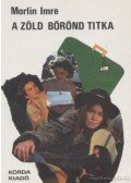 Morlin Imre - A zöld bőrönd titka