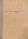 Dr. Garamvölgyi Vilmos (főszerk.) - Kriminalisztika