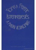 Tomka Ferenc - Istenkeresés a magyar irodalomban