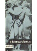 Rónay György - A klasszicizmus (1978)