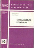 Czeglédi László,Smóling Kálmán - Szerszámacélok kézikönyve (1977)