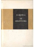 Illés Béla - Az aranyliba