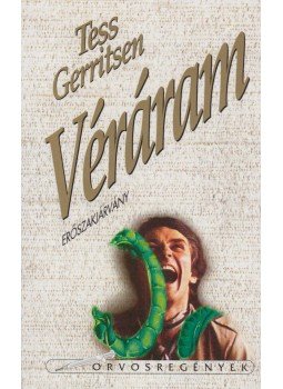 Tess Gerritsen - Véráram Tess Gerritsen - Véráram, 0 antikvár könyv