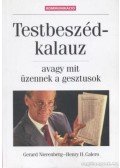Nierenberg, Gerard I.,Calero, Henry H. - Testbeszéd-kalauz