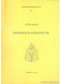 Szűcs Ernő - Debreceni anekdoták