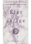 Gyökössy Endre - Élet és Ige