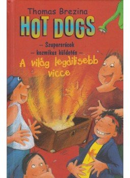 Thomas Brezina - Hot Dogs 7. - A világ legdilisebb vicce Thomas Brezina - Hot Dogs 7. - A világ legdilisebb vicce, Budapest 2006 antikvár könyv
