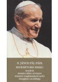 II. János Pál - II. János Pál pápa Redemptoris Missio kezdetű minden időre érvényes missziós megbízatásról szóló liturgikus enciklikája