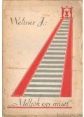Weltner Jakab - "Milljók egy miatt"