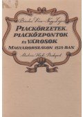 Bácskai Vera,Dr. Nagy Lajos - Piackörzetek, piacközpontok és városok Magyarországon 1828-ban