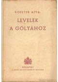 Koszter Atya - Levelek a gólyához
