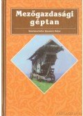 Dr. Szendrő Péter - Mezőgazdasági géptan