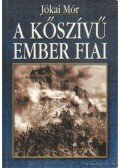 Jókai Mór - A kőszívű ember fiai